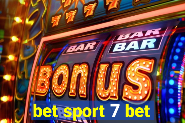 bet sport 7 bet